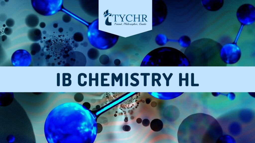 IB CHEMISTRY HL - TYCHR